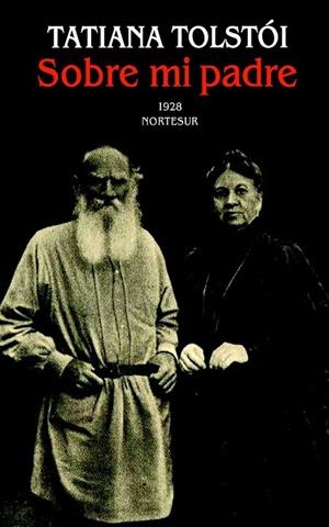 SOBRE MI PADRE | 9788493784133 | TOLSTOI, TATIANA | Llibreria Drac - Llibreria d'Olot | Comprar llibres en català i castellà online