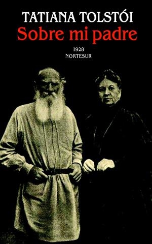 SOBRE MI PADRE | 9788493784133 | TOLSTOI, TATIANA | Llibreria Drac - Llibreria d'Olot | Comprar llibres en català i castellà online