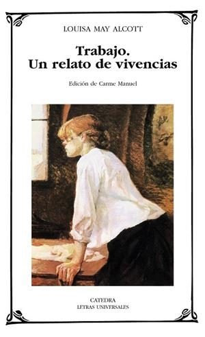 TRABAJO. UN RELATO DE VIVENCIAS | 9788437625805 | MAY ALCOTT, LOUISA | Llibreria Drac - Librería de Olot | Comprar libros en catalán y castellano online