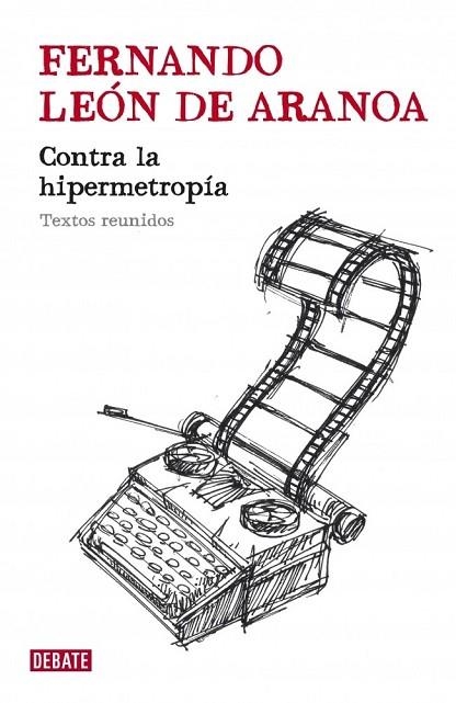 CONTRA LA HIPERMETROPIA | 9788483068670 | LEON DE ARANOA, FERNANDO | Llibreria Drac - Llibreria d'Olot | Comprar llibres en català i castellà online
