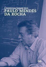CONVERSACIONES CON PAULO MENDES DA ROCHA | 9788425223556 | VV.AA. | Llibreria Drac - Librería de Olot | Comprar libros en catalán y castellano online