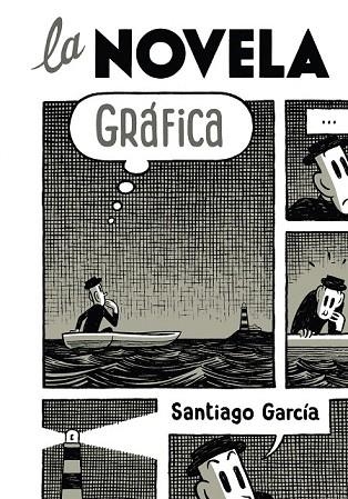 NOVELA GRAFICA, LA | 9788492769308 | GARCIA, SANTIAGO | Llibreria Drac - Librería de Olot | Comprar libros en catalán y castellano online