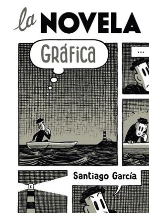 NOVELA GRAFICA, LA | 9788492769308 | GARCIA, SANTIAGO | Llibreria Drac - Librería de Olot | Comprar libros en catalán y castellano online