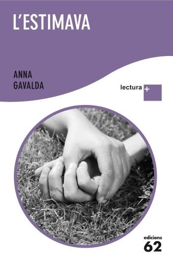ESTIMAVA, L' (LECTURA PLUS) | 9788429766875 | GAVALDA, ANNA | Llibreria Drac - Librería de Olot | Comprar libros en catalán y castellano online
