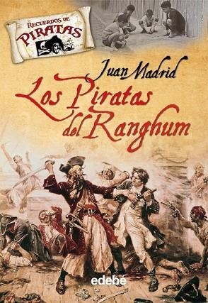 PIRATAS DEL RANGHUN, LOS | 9788423694280 | MADRID, JUAN | Llibreria Drac - Llibreria d'Olot | Comprar llibres en català i castellà online