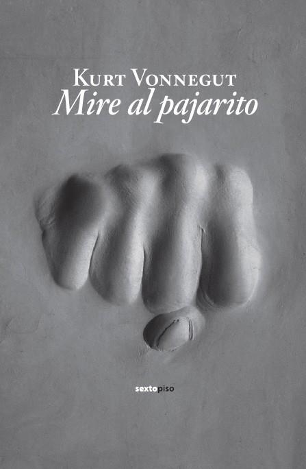 MIRE AL PAJARITO | 9788496867673 | VONNEGUT, KURT | Llibreria Drac - Librería de Olot | Comprar libros en catalán y castellano online
