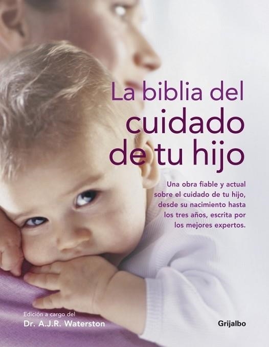 BIBLIA DEL CUIDADO DE TU HIJO, LA | 9788425343919 | WATERSTON, A.J.R. | Llibreria Drac - Llibreria d'Olot | Comprar llibres en català i castellà online