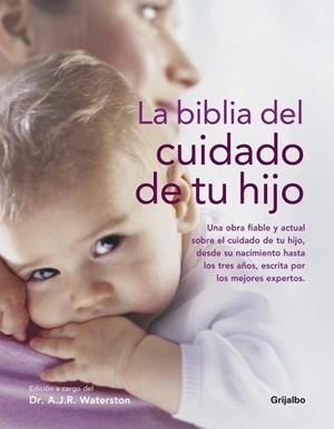 BIBLIA DEL CUIDADO DE TU HIJO, LA | 9788425343919 | WATERSTON, A.J.R. | Llibreria Drac - Llibreria d'Olot | Comprar llibres en català i castellà online