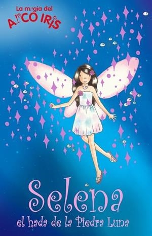 SELENA EL HADA DE LA PIEDRA LUNAR | 9788484416524 | AA.VV. | Llibreria Drac - Llibreria d'Olot | Comprar llibres en català i castellà online