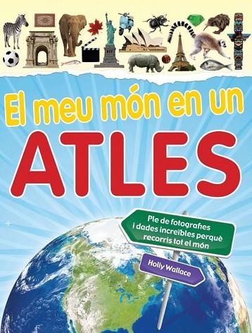 MEU MON EN UN ATLES, EL | 9788448830601 | WALLACE, HOLLY | Llibreria Drac - Librería de Olot | Comprar libros en catalán y castellano online