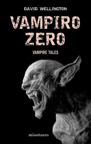 VAMPIRO ZERO | 9788445077979 | WELLINGTON, DAVID | Llibreria Drac - Llibreria d'Olot | Comprar llibres en català i castellà online