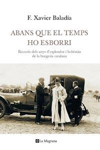 ABANS QUE EL TEMPS HO ESBORRI | 9788482649993 | BALADIA, F. XAVIER | Llibreria Drac - Librería de Olot | Comprar libros en catalán y castellano online