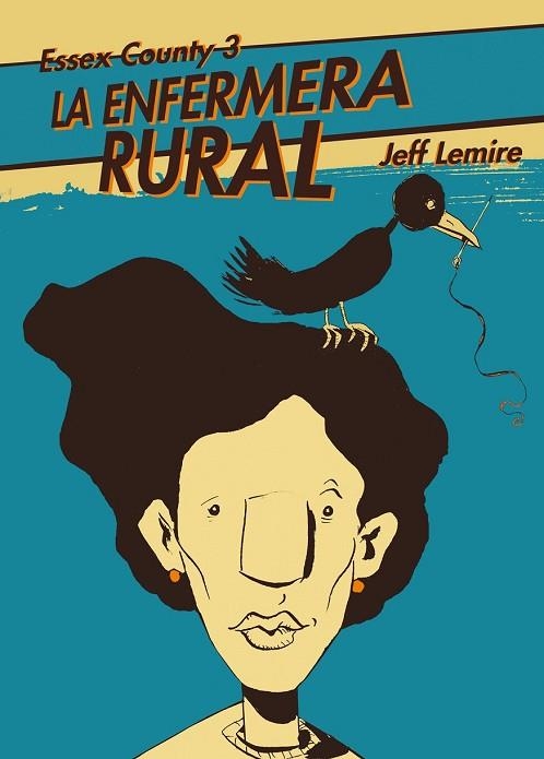 ESSEX COUNTY 3: LA ENFERMERA RURAL | 9788492769544 | LEMIRE, JEFF | Llibreria Drac - Llibreria d'Olot | Comprar llibres en català i castellà online