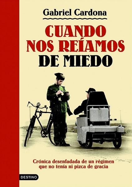 CUANDO NOS REIAMOS DE MIEDO | 9788423343447 | CARDONA, GABRIEL | Llibreria Drac - Librería de Olot | Comprar libros en catalán y castellano online