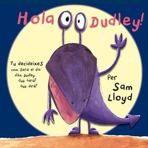 HOLA DUDLEY | 9788434237483 | LLOYD, SAM | Llibreria Drac - Librería de Olot | Comprar libros en catalán y castellano online