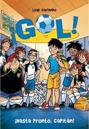 HASTA PRONTO CAPITAN (GOL 7) | 9788484416845 | GARLANDO, LUIGI | Llibreria Drac - Llibreria d'Olot | Comprar llibres en català i castellà online