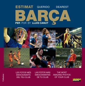 ESTIMAT BARÇA | 9788466413398 | CANUT, LLUIS | Llibreria Drac - Librería de Olot | Comprar libros en catalán y castellano online
