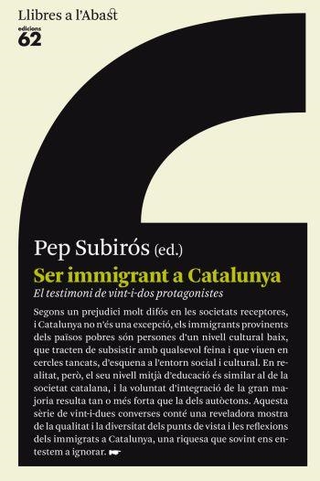 SER IMMIGRANT A CATALUNYA | 9788429767384 | SUBIROS, PEP | Llibreria Drac - Librería de Olot | Comprar libros en catalán y castellano online