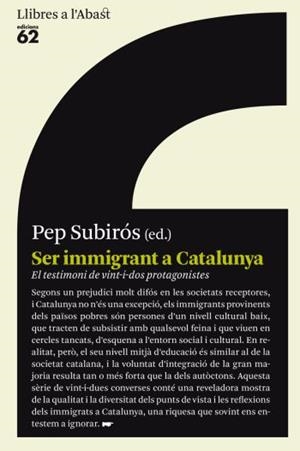 SER IMMIGRANT A CATALUNYA | 9788429767384 | SUBIROS, PEP | Llibreria Drac - Librería de Olot | Comprar libros en catalán y castellano online