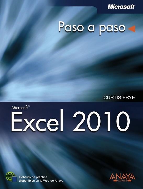 EXCEL 2010 | 9788441528512 | FRYE, CURTIS | Llibreria Drac - Librería de Olot | Comprar libros en catalán y castellano online