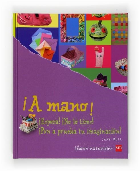 A MANO! | 9788467531145 | BULL, JANE | Llibreria Drac - Librería de Olot | Comprar libros en catalán y castellano online