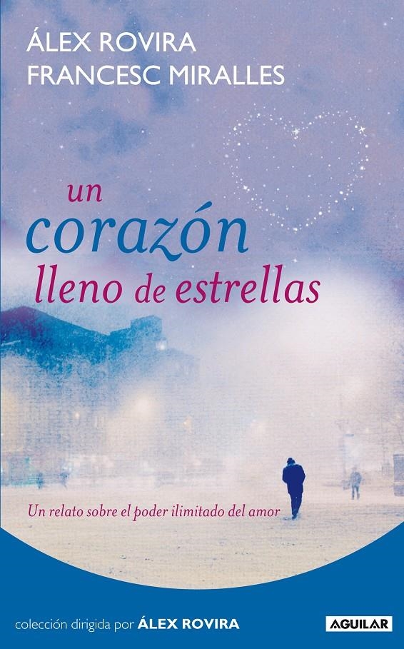 CORAZON LLENO DE ESTRELLAS, UN | 9788403100985 | ROVIRA, ALEX; MIRALLES, FRANCESC | Llibreria Drac - Llibreria d'Olot | Comprar llibres en català i castellà online