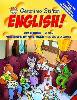 MY HOUSE / DAYS OF THE WEEK. GERONIMO STILTON ENGLISH 4 | 9788408093664 | STILTON, GERONIMO | Llibreria Drac - Llibreria d'Olot | Comprar llibres en català i castellà online