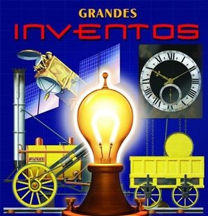 GRANDES INVENTOS | 9788448830564 | OXLADE; BULL | Llibreria Drac - Librería de Olot | Comprar libros en catalán y castellano online