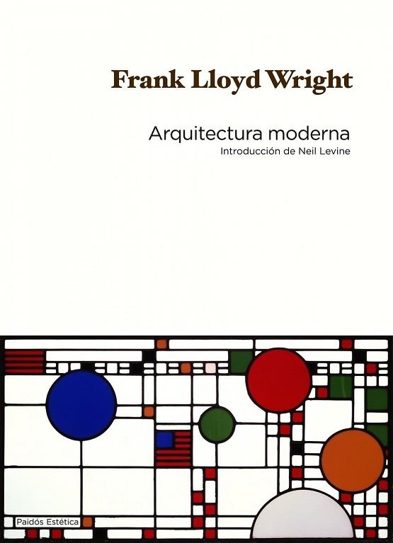 ARQUITECTURA MODERNA | 9788449324420 | LLOYD, FRANK | Llibreria Drac - Librería de Olot | Comprar libros en catalán y castellano online
