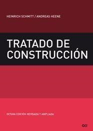 TRATADO DE CONSTRUCCION | 9788425222580 | SCHMITT, HEINRICH / HEENE, ANDREAS | Llibreria Drac - Librería de Olot | Comprar libros en catalán y castellano online