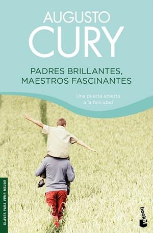 PADRES BRILLANTES MAESTROS FASCINANTES | 9788408080176 | CURY, AUGUSTO | Llibreria Drac - Librería de Olot | Comprar libros en catalán y castellano online