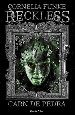 RECKLESS CARN DE PEDRA | 9788499322322 | FUNKE, CORNELIA | Llibreria Drac - Llibreria d'Olot | Comprar llibres en català i castellà online