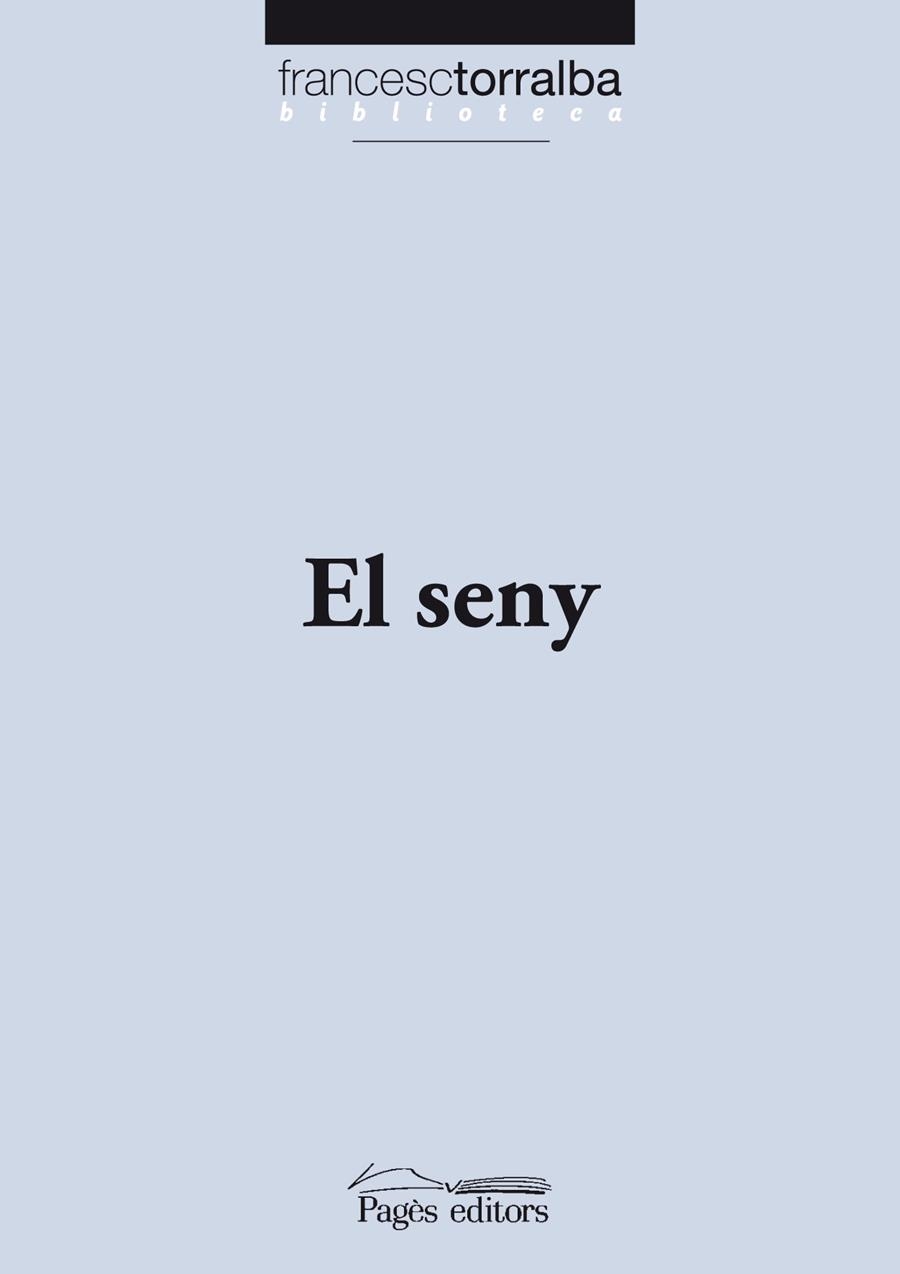 SENY, EL | 9788497799409 | TORRALBA, FRANCESC | Llibreria Drac - Llibreria d'Olot | Comprar llibres en català i castellà online