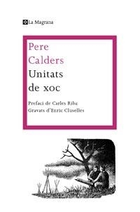 UNITATS DE XOC | 9788482649986 | CALDERS, PERE | Llibreria Drac - Librería de Olot | Comprar libros en catalán y castellano online