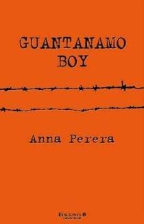 GUANTANAMO BOY | 9788466644655 | PERERA, ANNA | Llibreria Drac - Llibreria d'Olot | Comprar llibres en català i castellà online