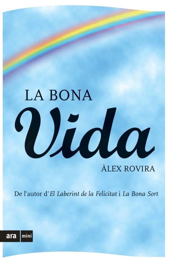 BONA VIDA, LA | 9788493809508 | ROVIRA, ALEX | Llibreria Drac - Librería de Olot | Comprar libros en catalán y castellano online