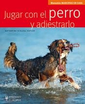 JUGAR CON EL PERRO Y ADIESTRARLO | 9788425519529 | SCHLEGL-KOFLER, KATHARINA | Llibreria Drac - Librería de Olot | Comprar libros en catalán y castellano online