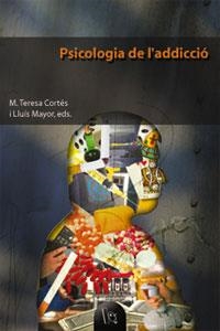 PSICOLOGIA DE L'ADDICCIO | 9788437053264 | VARIOS AUTORES | Llibreria Drac - Librería de Olot | Comprar libros en catalán y castellano online