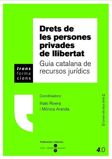 DRETS DE LES PERSONES PRIVADES DE LLIBERTAT | 9788447534135 | RIVERA, IÑAKI | Llibreria Drac - Librería de Olot | Comprar libros en catalán y castellano online