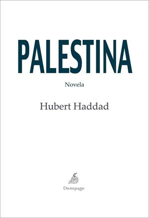 PALESTINA | 9788492719167 | HADDAD, HUBERT | Llibreria Drac - Librería de Olot | Comprar libros en catalán y castellano online
