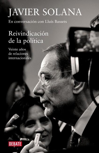 REIVINDICACION DE LA POLITICA | 9788483069097 | SOLANA, JAVIER; BASSETS, LLUIS | Llibreria Drac - Librería de Olot | Comprar libros en catalán y castellano online