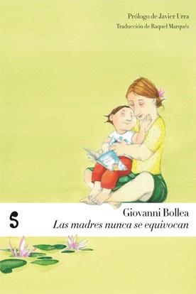 MADRES NUNCA SE EQUIVOCAN, LAS | 9788493785628 | BOLLEA, GIOVANNI | Llibreria Drac - Librería de Olot | Comprar libros en catalán y castellano online