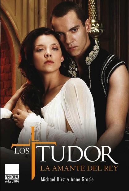 TUDOR. LA AMANTE DEL REY, LOS | 9788493831646 | HIRST, MICHAEL;GRACIE, ANNE | Llibreria Drac - Librería de Olot | Comprar libros en catalán y castellano online