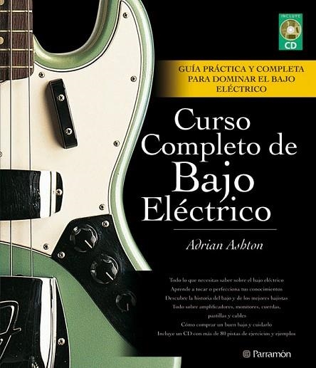 CURSO COMPLETO DE BAJO ELECTRICO | 9788434235809 | ASHTON, ADRIAN | Llibreria Drac - Llibreria d'Olot | Comprar llibres en català i castellà online