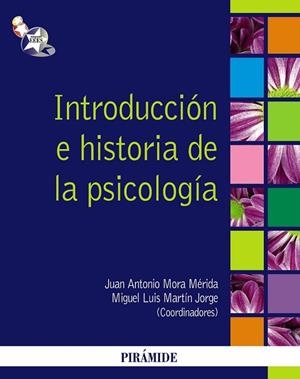 INTRODUCCION E HISTORIA DE LA PSICOLOGIA | 9788436824032 | MORA MÉRIDA, JUAN ANTONIO/MARTÍN JORGE, MIGUEL LUIS | Llibreria Drac - Llibreria d'Olot | Comprar llibres en català i castellà online