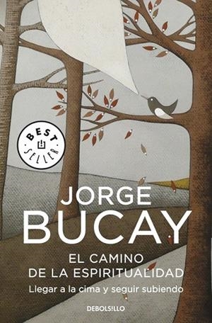 CAMINO DE LA ESPIRITUALIDAD, EL | 9788499087009 | BUCAY, JORGE | Llibreria Drac - Llibreria d'Olot | Comprar llibres en català i castellà online