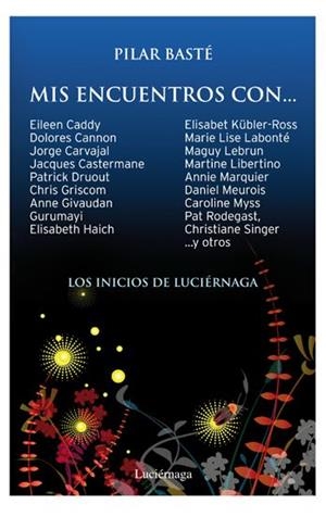 MIS ENCUENTROS CON... | 9788492545384 | BASTE, PILAR | Llibreria Drac - Librería de Olot | Comprar libros en catalán y castellano online