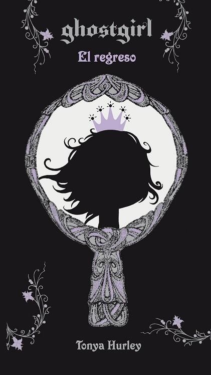 REGRESO, EL (GHOSTGIRL 2) | 9788420423517 | HURLEY, TONYA | Llibreria Drac - Librería de Olot | Comprar libros en catalán y castellano online