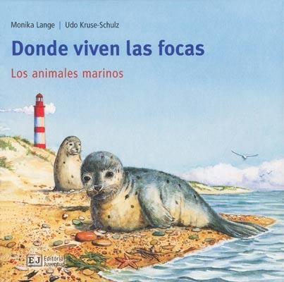 DONDE VIVEN LAS FOCAS | 9788426137159 | LANGE, MONICA | Llibreria Drac - Librería de Olot | Comprar libros en catalán y castellano online