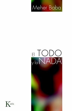 TODO Y LA NADA, EL | 9788472457553 | BABA, MEHER | Llibreria Drac - Llibreria d'Olot | Comprar llibres en català i castellà online